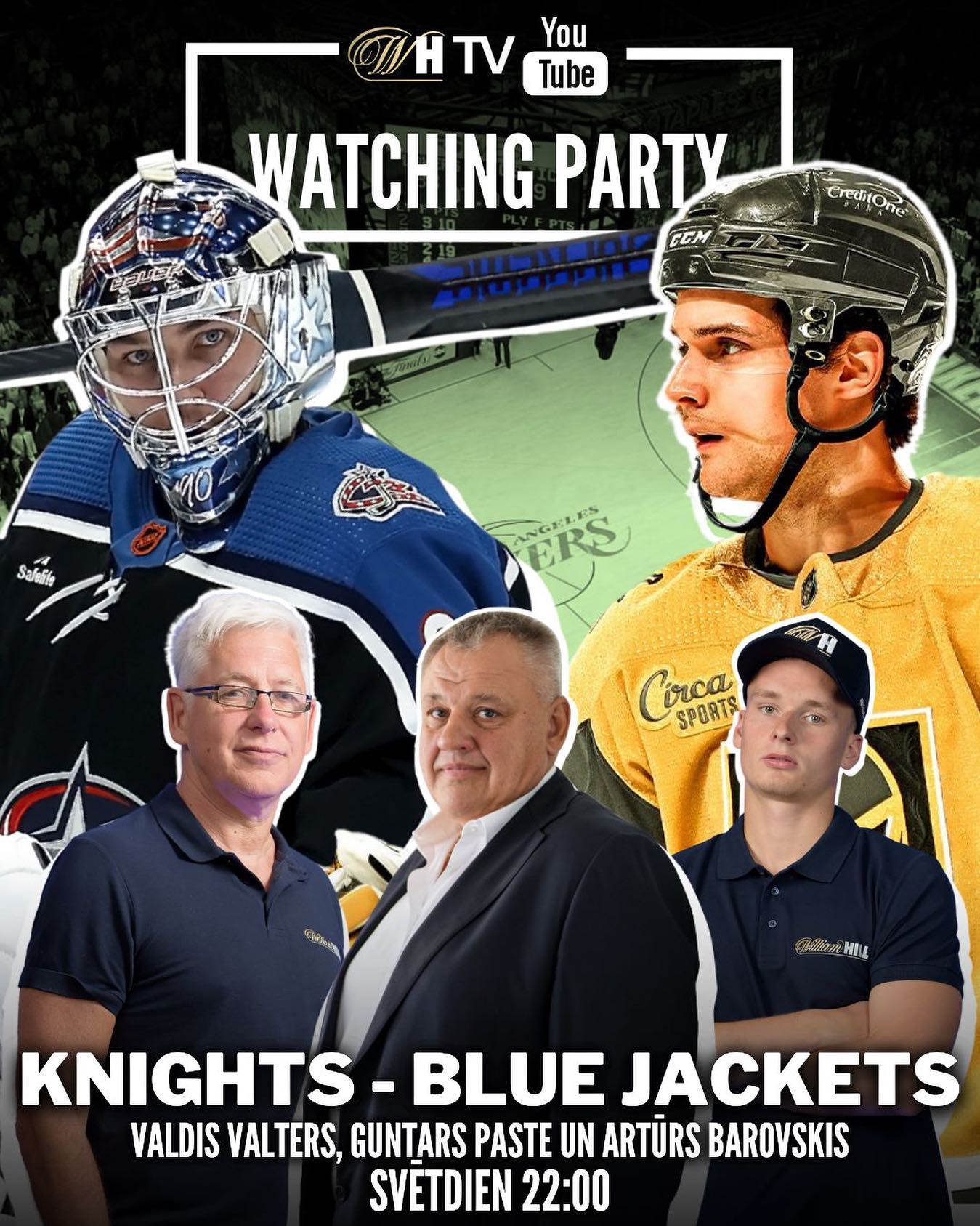 Bļugers pret Merzļikinu🔥🏒Jau rītvakar Watching Party ar divu latviešu pārstāvēto komandu spēli NHL-🟨“Golden Knights” pret “Blue Jackets”🟦Studijā: Guntars Paste, Valdis Valters un Artūrs BarovskisPieslēdzies WilliamHill TV YouTube kanālam Svētdien 22:00😎🔥
