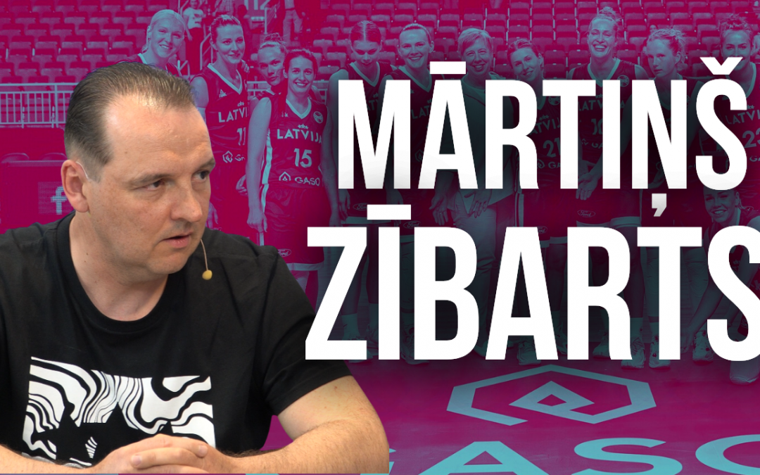 Mārtiņš Zībarts par Eiropas Čempionātu, sieviešu un jauniešu basketbolu