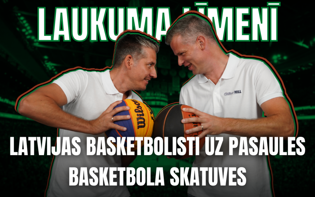 “Laukuma līmenī” | Ādolfs un Celmiņš atskatās uz NBA un Eiropas latviešu sniegumu šosezon.